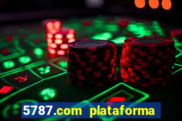 5787.com plataforma de jogos